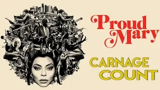 Proud Mary (2018) Carnage Count