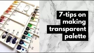 5-tips on Making Your Own Transparent Palette for Your Watercolor Painting