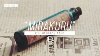 Club Banditz & A Liga - Mirakuru