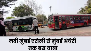 Airoli Navi Mumbai to Agarkar chowk (Andheri) Mumbai Bus Yatra