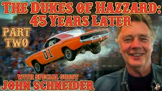 The Dukes of Hazzard: 45 Years Later w/ John Schneider (PART 2)