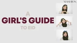 Mashion x MAK Present A Girl's Guide To Eid | Mashion