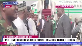 Pres Tinubu Returns From AU 37th Ordinary Summit In Addis Ababa