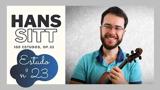 ESTUDO Nº 23 | HANS SITT - 100 Estudos op. 32 (TUTORIAL)