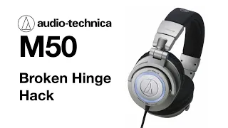 How to fix Audio-Technica M50 hinge