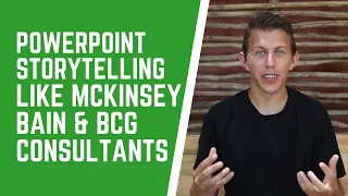 PowerPoint Storytelling like McKinsey, Bain & BCG Strategy Consultants