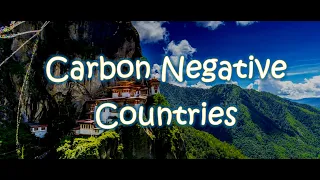 Three Carbon Negative Countries