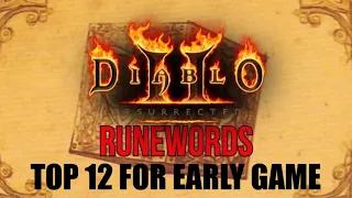 Diablo 2 Resurrected - Top 12 Early Runewords