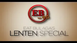 Eat Bulaga Lenten Special 2019