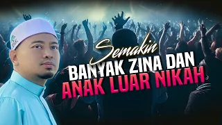 Tanda Kiamat : Zina & Arak Menjadi Norma | Ustaz Wadi Annuar