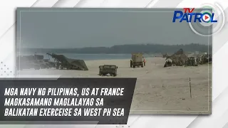 Mga navy ng Pilipinas, US at France magkasamang maglalayag sa Balikatan Exerceise sa West PH Sea