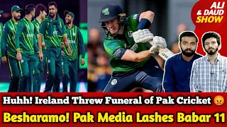 Ireland Crushed Babar 11 in Dublin | Pak Media Lashes Babar 11