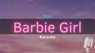 Barbie Girl - Aqua (Karaoke with Lyrics)