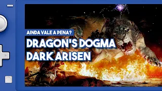 DRAGON'S DOGMA: DARK ARISEN ainda vale a pena no Nintendo Switch ou Switch lite?