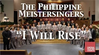 I Will Rise | The Philippine Meistersingers Concert, July 5, 2017