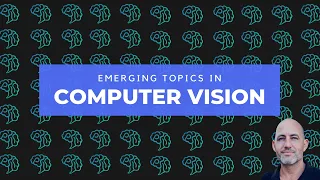 Emerging Topics in Computer Vision