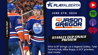 The Jason Gregor Show - June 5th, 2024 - The Stanley Cup Finals draw one day closer.