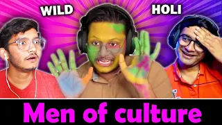 Our Wildest Holi celebration 😂 || Men of Culture 66