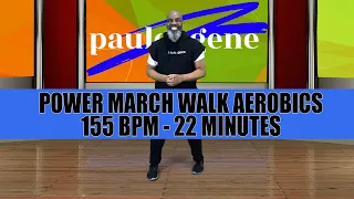 Power March Walk Aerobics | 155 BPM | 22 Minutes | Get Some Steps In! Get  Your Workout Done!