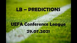 UEFA Conference League - Prediction 29.07.2021