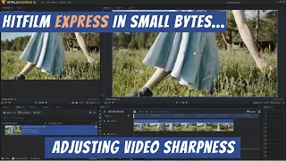 How to adjust the sharpness of your video clip | Hitfilm Express