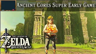 3 Ancient Cores Super Early Game | The Legend of Zelda, BOTW Tutorial