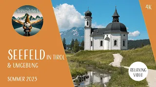 Seefeld in Tirol | Sommer 2023 | Relaxing Video 4K