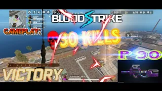 BLOOD STRIKE - 👹30 KILLS👹 BEST 🔫P 90🔫 LOADOUT Solo vs Squad FULL HD REALISTIC GRAPHICS 120 FPS