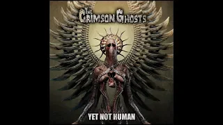 The Crimson Ghosts - Yet Not Human (Full album 2018)