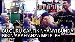 BU GURU CANTIK NYANYI LAGU BUNDA BIKIN ABAH ANZA MENETESKAN AIRMATA | KH ANWAR ZAHID TERBARU