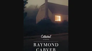 Cathedral Raymond Carver Audiobook