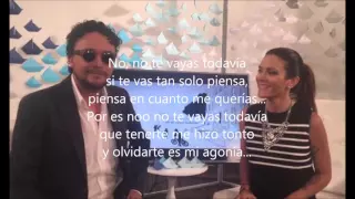 No te vayas todavia - Andrés Cepeda ft. Kany García