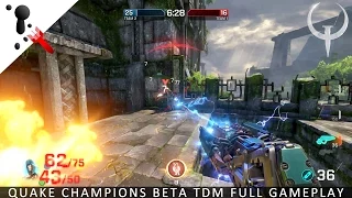 Gameplay - Quake Champions BETA Team Deathmatch (FULL)