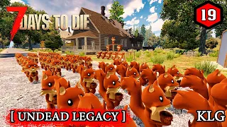 7 Days to Die mod [ Undead Legacy ] ► ОРДА ЗОМБИ ►#19 (Стрим 2К/RU)