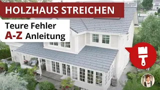 Holzhaus streichen - A-Z Anleitung & teure Fehler beim Schwedenhaus streichen!