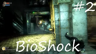 BioShock (─‿‿─) ВЖУХ-ПОМОЩНИК! #2