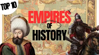 Top 10 Empires of History