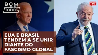 EUA e Brasil tendem a se unir diante do fascismo global