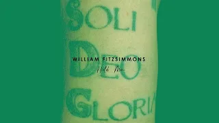 William Fitzsimmons - "Hold Me" [Official Audio]