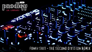 The Prodigy - Remixes and Remakes - Funky Shit The Second Division Remix