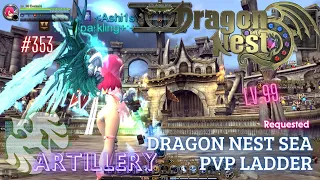 #353 Artillery ~ Dragon Nest SEA PVP Ladder -Requested-