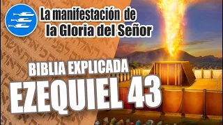 ✅ EZEQUIEL 43 - EXPLICADO 🔥 | Reavivados por su Palabra || 07 DE MAYO 2024 📌