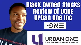 Black owned stocks: Urban One Inc (UONE) short review