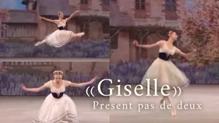 Present pas de deux from ballet “Giselle”