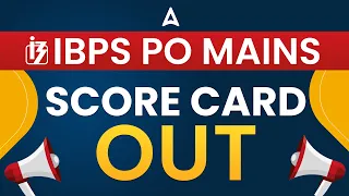 IBPS PO Mains Score Card 2022 Out | Complete Details