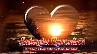 Musicas Sertanejas Romanticas - As Melhores Músicas Sertanejas Românticas Anos 90 Volume 1