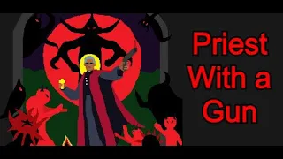 Priest With a Gun | Gameplay PC | Steam