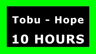 Tobu - Hope 🔊 ¡10 HOURS! 🔊 [NCS Release] ✔️