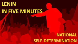 Lenin in Five Minutes: The National Question