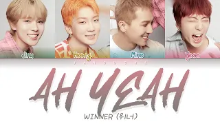 WINNER (위너) - "AH YEAH (아예)" (Color Coded Lyrics Eng/Rom/Han/가사)